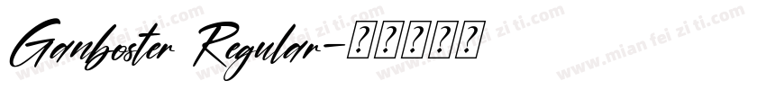 Ganboster Regular字体转换
